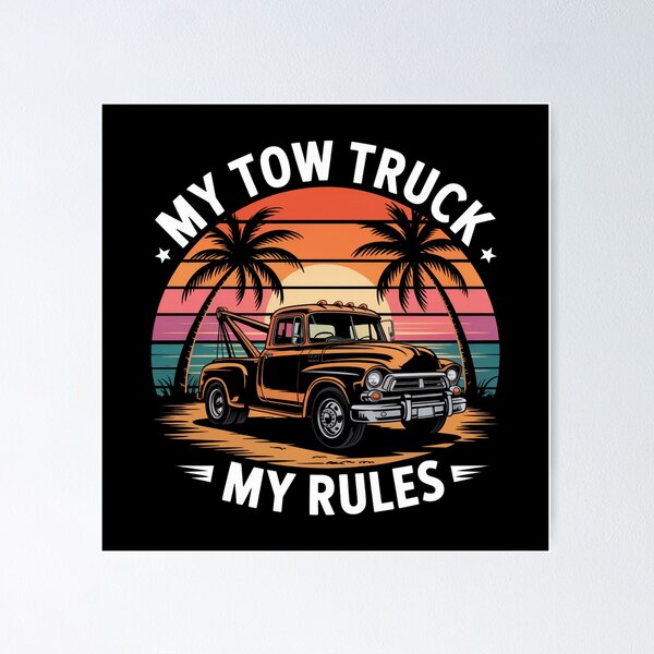 Item preview, My Tow Truck, My Rules designed and sold by theartfulaspie.