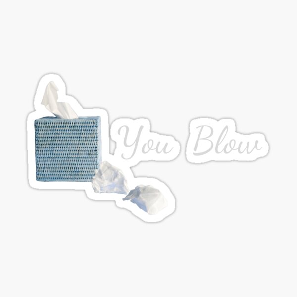 Artikel-Vorschau von You Blow – Lustiges Taschentuchbox-Design, designt und verkauft von noggull.