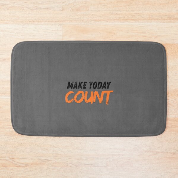 Item preview, Make Today Count – Bold Motivational Quote Design designed and sold by reemavibe.