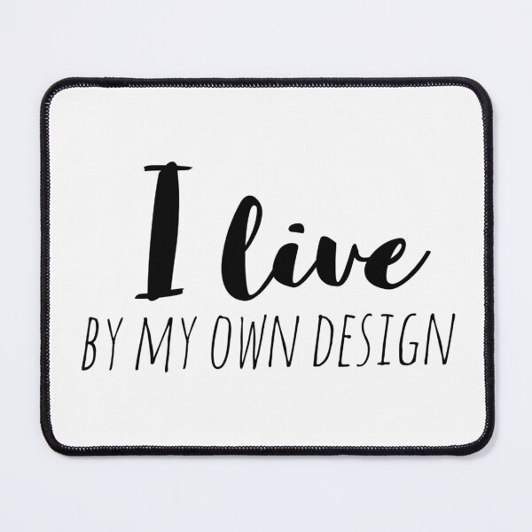 Item preview, I Live by My Own Design – Affirmation – Intentional Living Quote Design designed and sold by Camila Ardila.