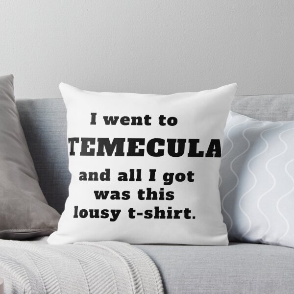 Item preview, Lousy Temecula designed and sold by MysteryTrip.