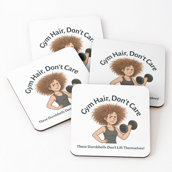 Item preview, Gym Hair, Don’t Care – These Dumbells Don’t Lift Themselves-Wild Hair-Dark Text designed and sold by The Expression Den.
