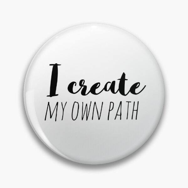 Item preview, I Create My Own Path – Affirmation – Empowered Living Quote Design designed and sold by Camila  Ardila.