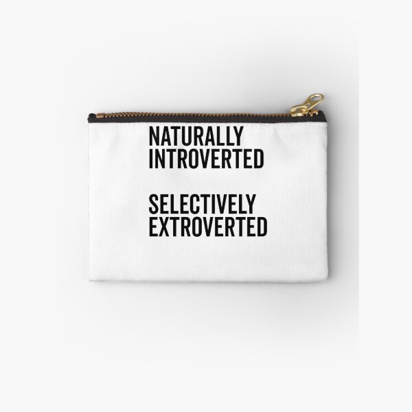 Item preview, Naturally Introverted Selectively Extroverted designed and sold by Frank Ring.