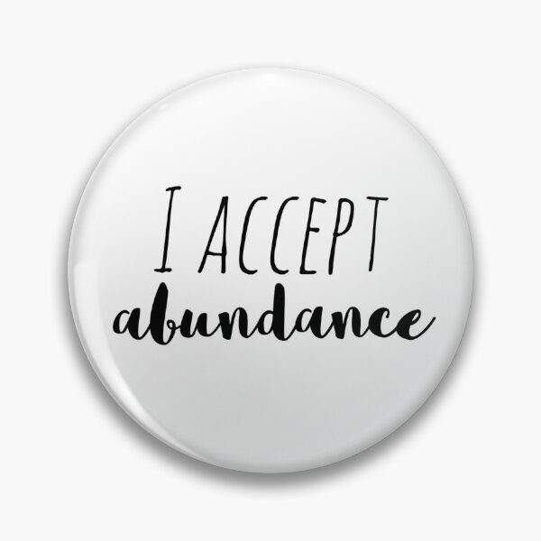 Item preview, I Accept Abundance – Affirmation – Receiving Prosperity Quote Design designed and sold by Camila  Ardila.
