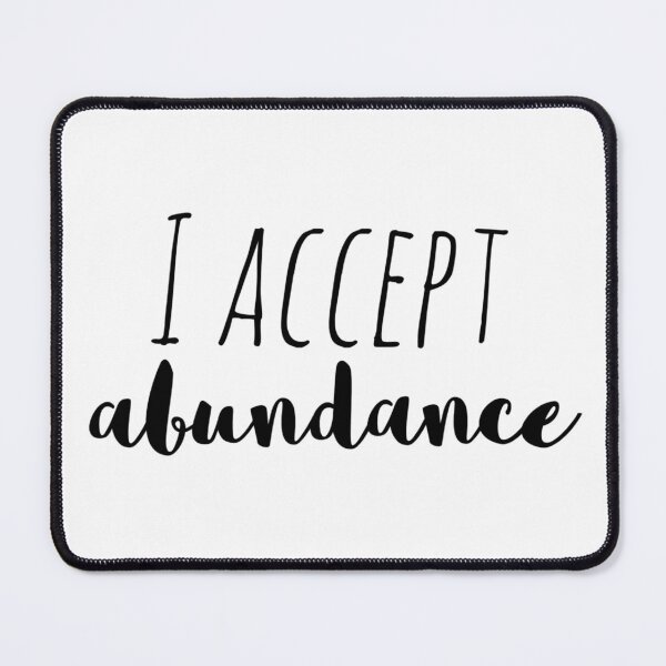 Item preview, I Accept Abundance – Affirmation – Receiving Prosperity Quote Design designed and sold by Camila  Ardila.
