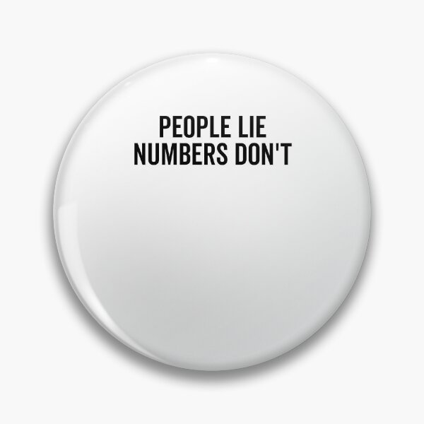 Item preview, People Lie Numbers Don’t designed and sold by Frank Ring.