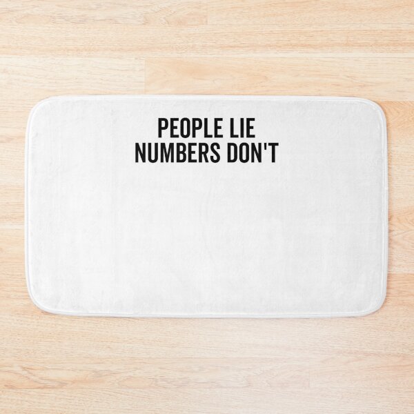 Item preview, People Lie Numbers Don’t designed and sold by Frank Ring.