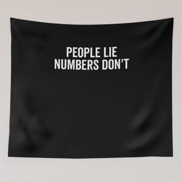 Item preview, People Lie Numbers Don’t designed and sold by Frank Ring.