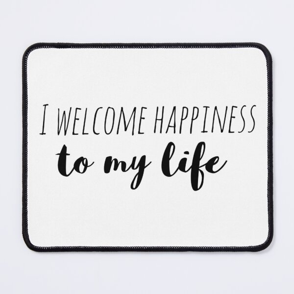 Item preview, I Welcome Happiness to My Life – Affirmation – Joyful Living Typography Design designed and sold by Camila Ardila.