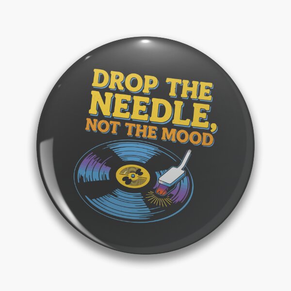 Item preview, Drop the needle, not the mood designed and sold by Amir Faysal.