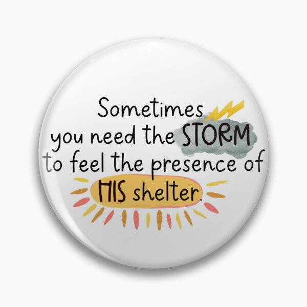 Item preview, Sometimes We Need the Storm designed and sold by Willow & Grace Designs.