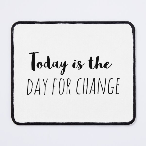 Item preview, Today Is the Day for Change – Affirmation – New Beginning Typography Design designed and sold by Camila  Ardila.