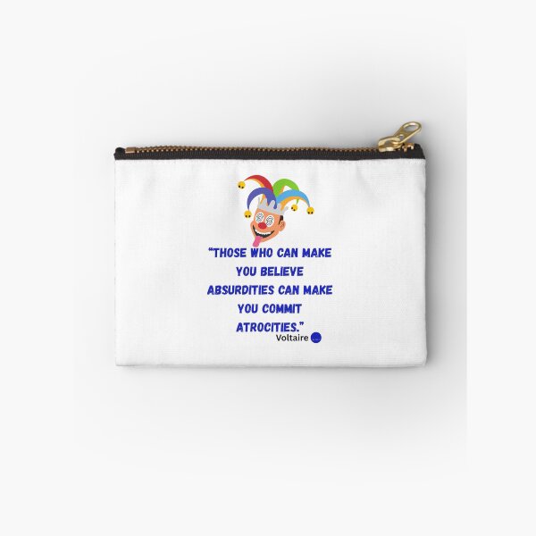 Item preview, Believe Absurdities, Commit Atrocities.  Voltaire, Blue Dot Quotes™ designed and sold by Democracy Designs.