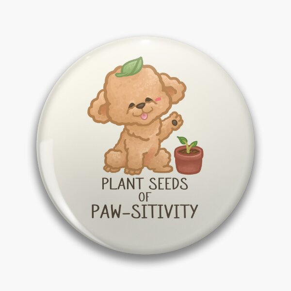 Item preview, Plant Seeds of Paw-sitivity Pun designed and sold by Khotekmei.