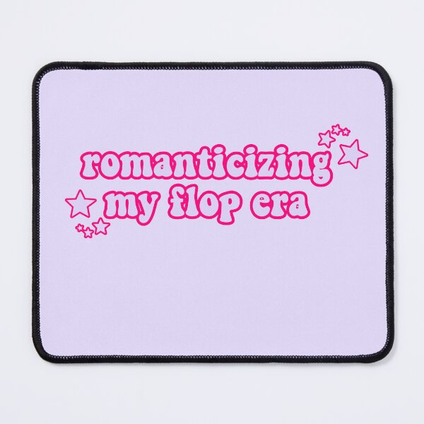 Item preview, romanticizing my flop era designed and sold by Cosmic Detour .