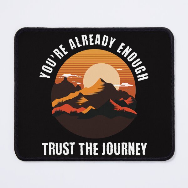 Item preview, Inspirational Tee, You're Already Enough, Positive Energy Shirt, Trust The Journey T-shirt, Mindfulness Graphic Top, Yoga Apparel designed and sold by Orens POD.