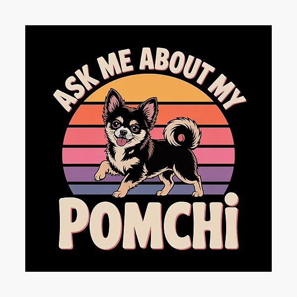 Item preview, Ask Me About My Pomchi designed and sold by theartfulaspie.