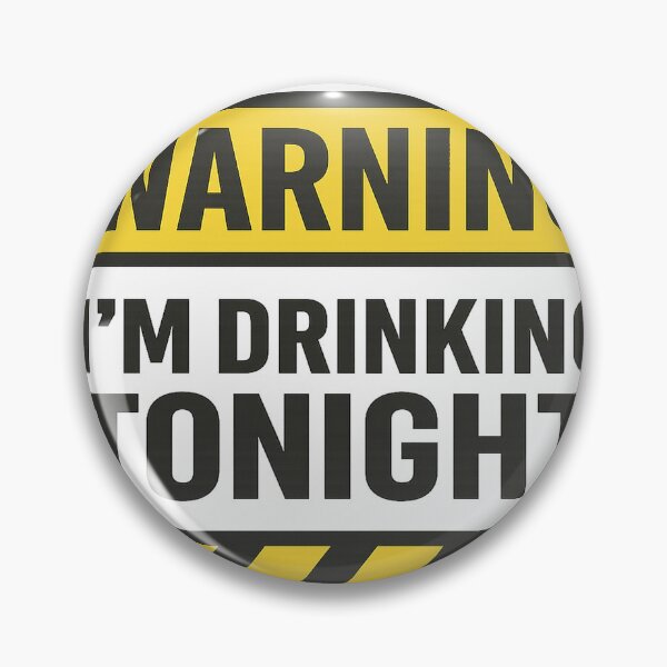 Item preview, Warning: I’m Drinking Tonight – Funny Party Shirt designed and sold by Petty print co.