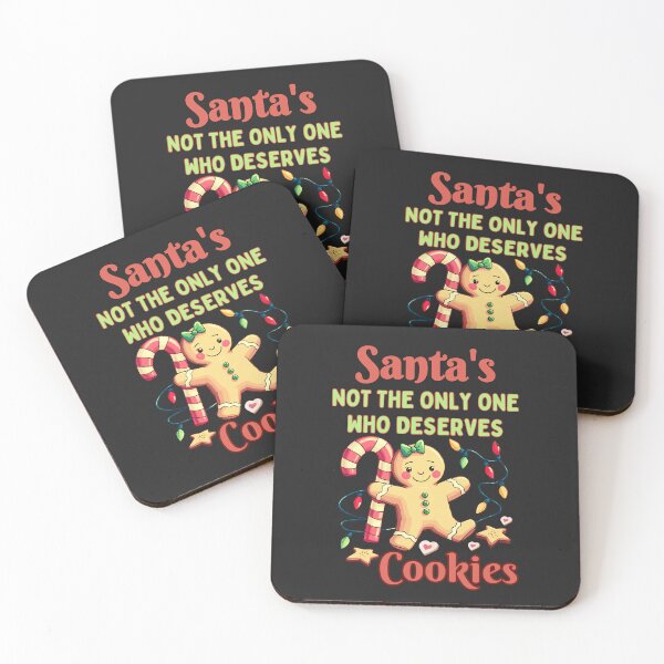 Item preview, Santa's Not The Only One Who Deserves Cookies: Cute Funny Christmas Art designed and sold by elynne9.