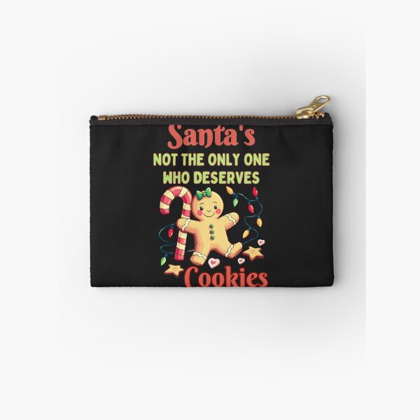 Item preview, Santa's Not The Only One Who Deserves Cookies: Cute Funny Christmas Art designed and sold by elynne9.