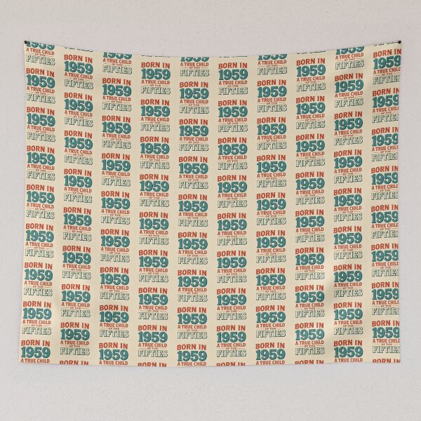Item preview, Born in 1959 – A True Child of the Fifties designed and sold by TheWonkyEaselCo.