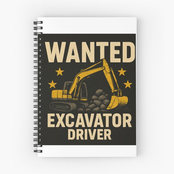 Item preview, Wanted Excavator Driver designed and sold by Tuned Prints.