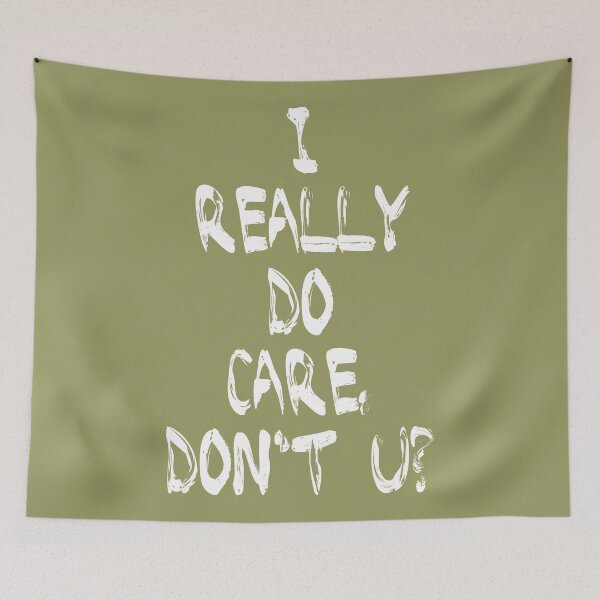 Item preview, I REALLY DO CARE, DON'T U? designed and sold by Omar Dakhane.