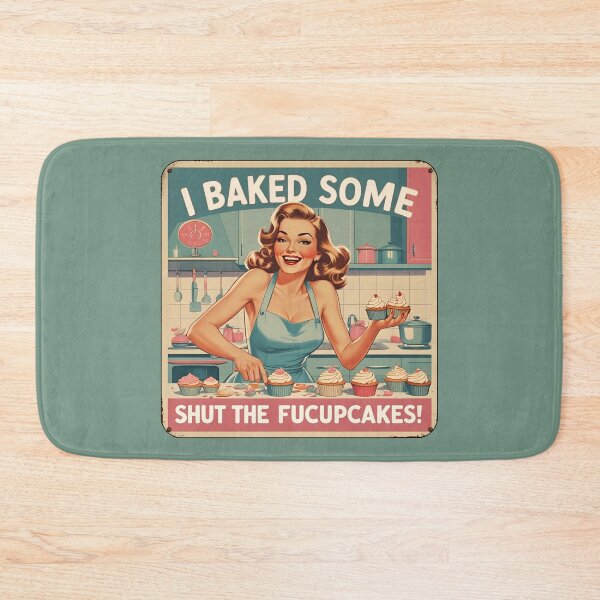 Item preview, I baked some shut the fucupcakes! designed and sold by NicMacTees.