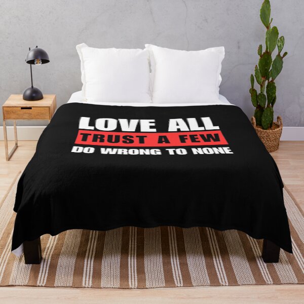 Item preview, Love All, Trust a Few, Do Wrong to None designed and sold by adlkh.