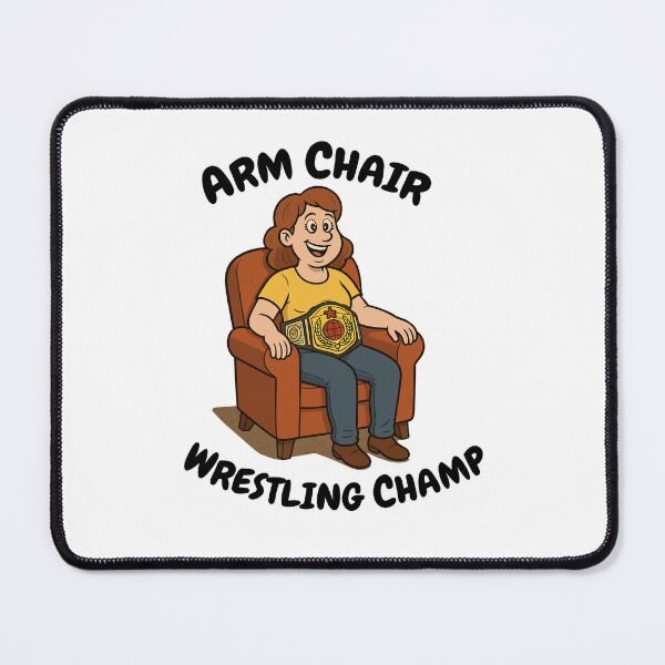 Item preview, Arm Chair Wrestling Mom Champ designed and sold by JN Entertainment.