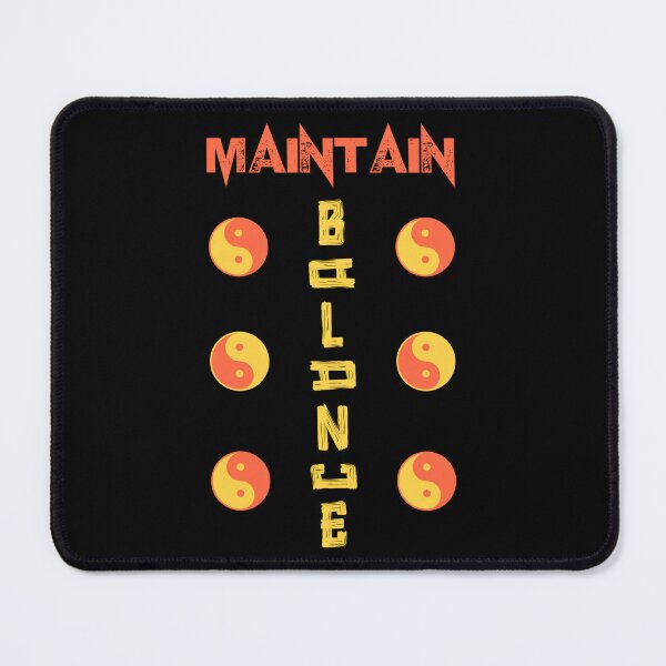 Item preview, Maintain balance designed and sold by SidTastic .
