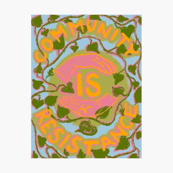 Item preview, Community is Resistance Sky Blue Digital Screenprint designed and sold by fancysarah.