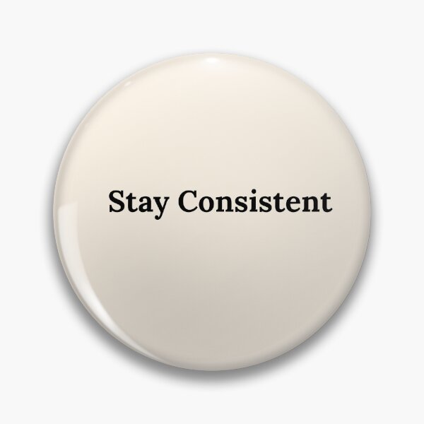 Item preview, Stay consistent  designed and sold by Oltro_official.