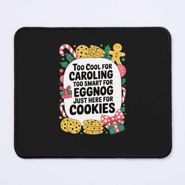 Item preview, Too Cool for Caroling: Funny Christmas Cookie Art For Sarcastic Holiday Moods designed and sold by elynne9.