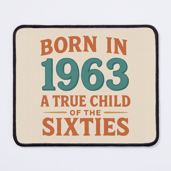 Item preview, Born in 1963 – A True Child of the Sixties designed and sold by TheWonkyEaselCo.