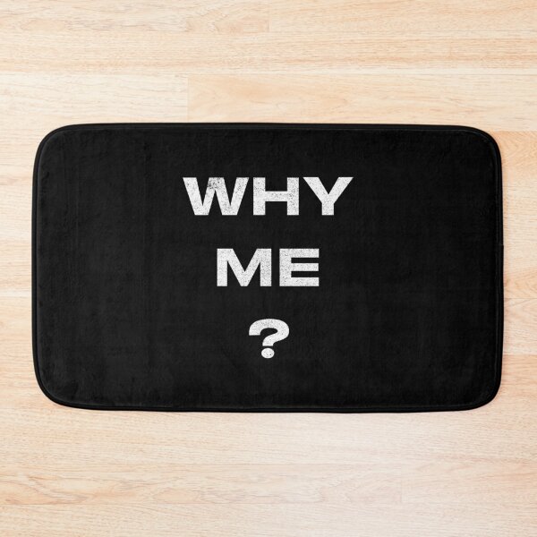 Item preview, Why Me? designed and sold by huckblade.