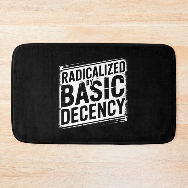 Item preview, Radicalized By Basic Decency - Anti Trump designed and sold by ketkacreations.
