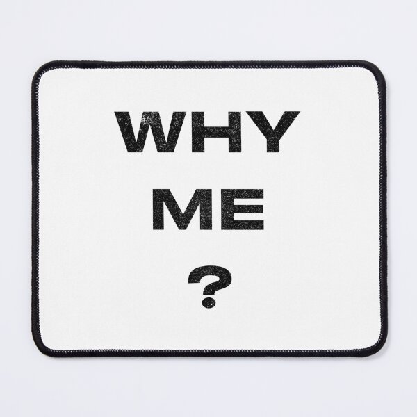 Item preview, Why Me? (Variant) designed and sold by huckblade.