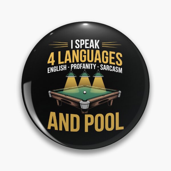 Item preview, I Speak 4 Language Billiards Pool Players 8 ball 9 ball designed and sold by sols.