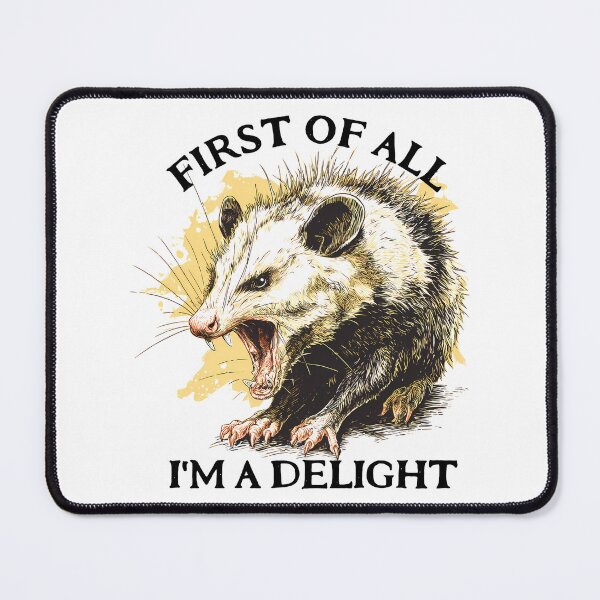 Item preview, Opossum First Of All I'm A Delight designed and sold by ColorFlowArt.