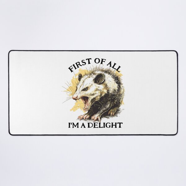 Item preview, Opossum First Of All I'm A Delight designed and sold by ColorFlowArt.