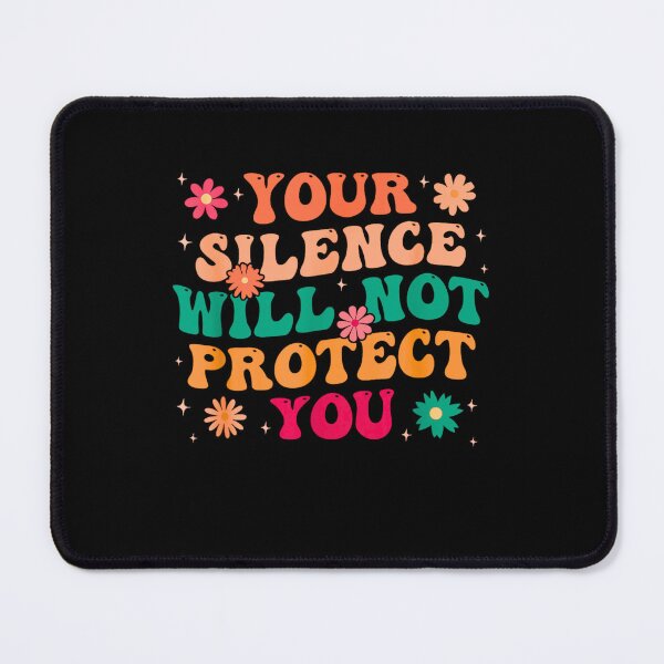 Item preview, Your Silence Will Not Protect You designed and sold by PetPanache.