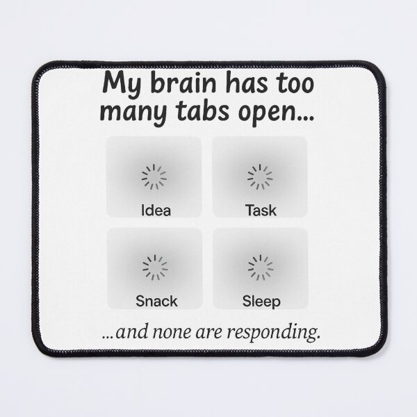 Item preview, ADHD BRAIN BUFFERING MODE designed and sold by Ginner15698.