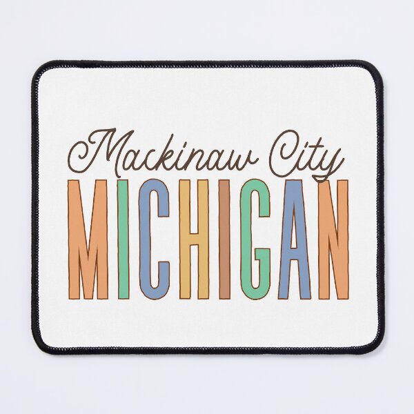 Item preview, Mackinaw City Michigan designed and sold by Whackadoodletee.