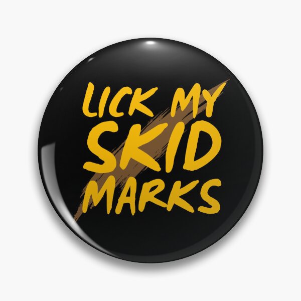 Item preview, Lick My Skid Marks designed and sold by UNK-Fatigues.