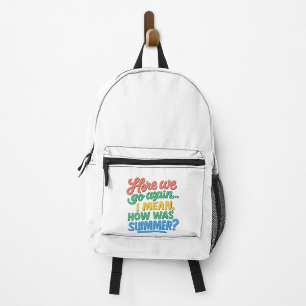 Item preview, Here We Go Again — I Mean, How Was Your Summer | Funny Teacher Quote designed and sold by Uglyandcute.