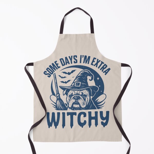 Item preview, Some Days I'm Extra Witchy – Bulldog Halloween designed and sold by Bossy Dogs Co..