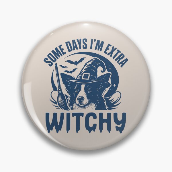 Item preview, Some Days I'm Extra Witchy – Border Collie Halloween  designed and sold by Bossy Dogs Co..