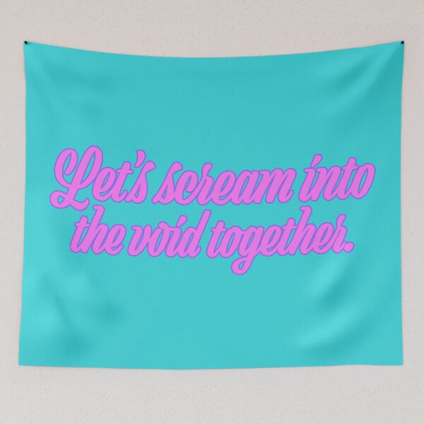 Item preview, Let's Scream Into the Void Together - Bubblegum designed and sold by sillyjess.